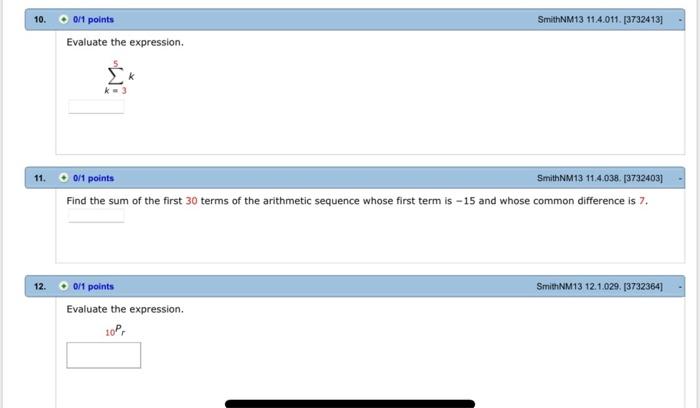 10 Smithnm13 114 011 3732413 011 Points Evaluate The Expression 11 011 Points Smithnm13 11 4 038 13732403 Find T 1