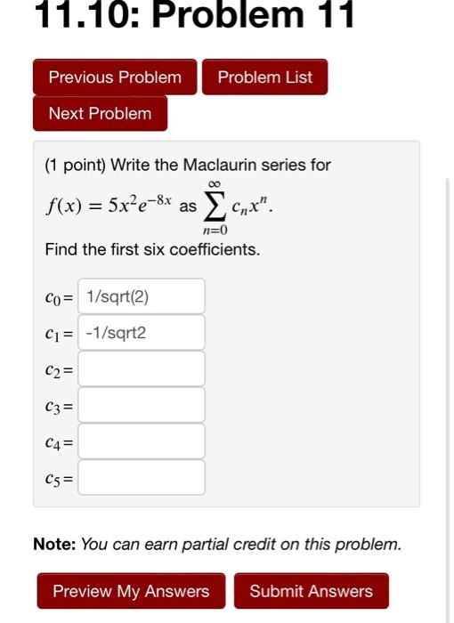 11 10 Problem 14 Previous Problem Problem List Next Problem 1 Point By Recognizing Each Series Below As A Taylor Seri 4