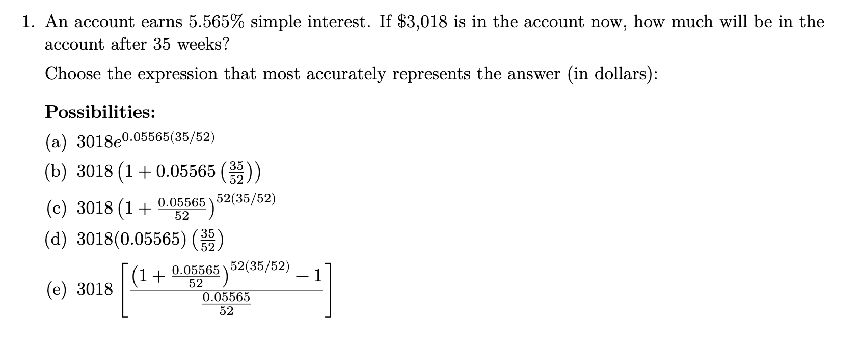 1 An Account Earns 5 565 Simple Interest If 3 018 Is In The Account Now How Much Will Be In The Account After 35 1