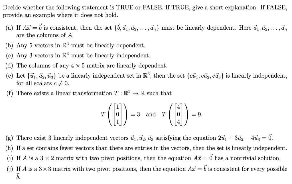 Decide Whether The Following Statement Is True Or False If True Give A Short Explanation If False Provide An Example 1