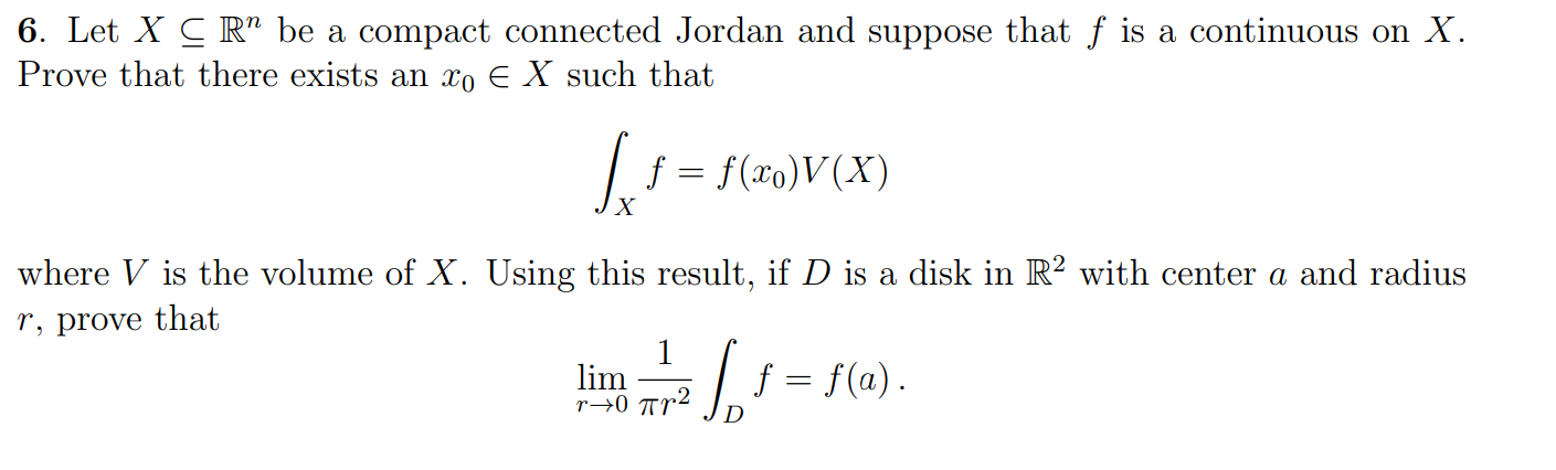 6 Let X Cr Be A Compact Connected Jordan And Suppose That F Is A Continuous On X Prove That There Exists An Xo E X Su 1