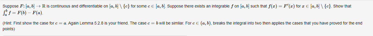 Suppose F A B Ris Continuous And Differentiable On A B C For Some Ce A B Suppose There Exists An Integr 1