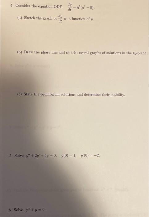 4 Consider The Equation Ode Dy V 72 9 Dt A Sketch The Graph Of Dy As A Function Of Y Dt B Draw The Phase Li 1