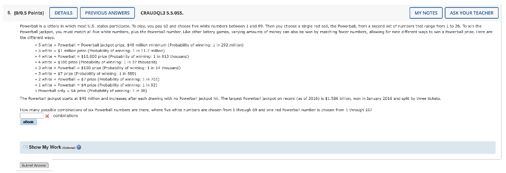 6 0 0 5 Points Details Previous Answers Craudql3 5 5 055 My Notes Ask Your Teacher Powerball Is A Lottery In Which Mos 1