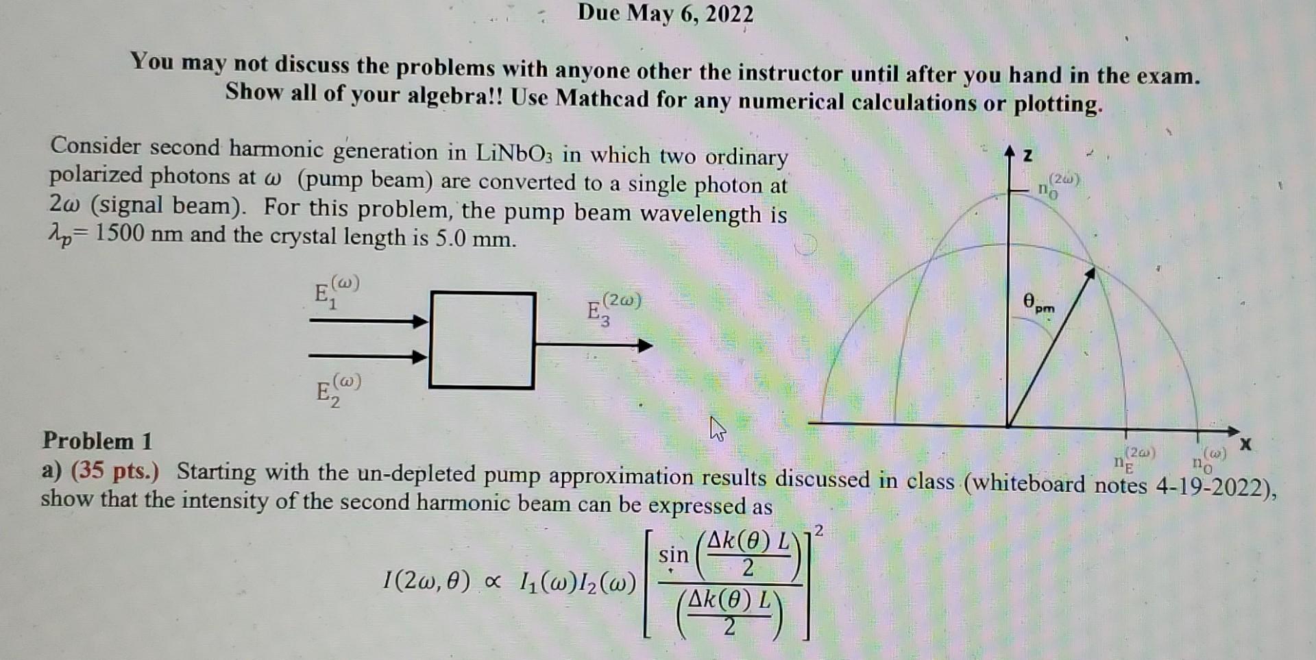 Due May 6 2022 You May Not Discuss The Problems With Anyone Other The Instructor Until After You Hand In The Exam Show 1