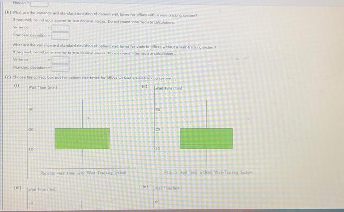 Suppose That The Vergewalting Time For A Patient A Physician Office Is Just Over 3 Minutes In Order To Dress The Belong 2