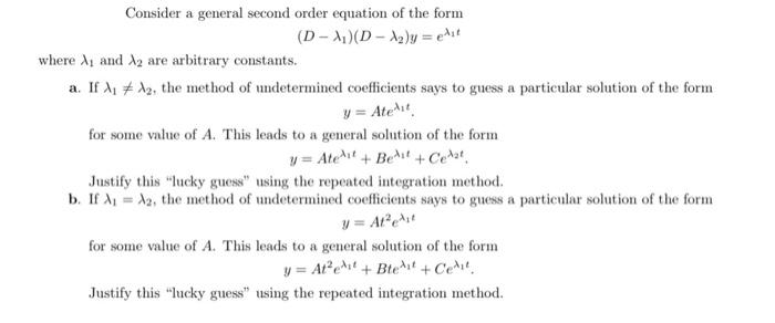 Consider A General Second Order Equation Of The Form D A D 2 Y Eitt Where A And A2 Are Arbitrary Constants A If 1