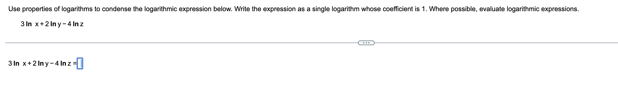 Use Properties Of Logarithms To Condense The Logarithmic Expression Below Write The Expression As A Single Logarithm Wh 1