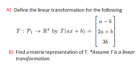Show Steps To Define Linear Transformation And Matrix Representation 1