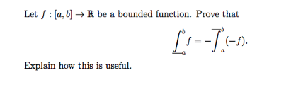 Let F A B R Be A Bounded Function Prove That F Explain How This Is Useful 1
