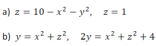 Use A Triple Integral And Cylindrical Coordinates To Determine The Volume Of The Solid That Is Bounded By The Graphs Of 1