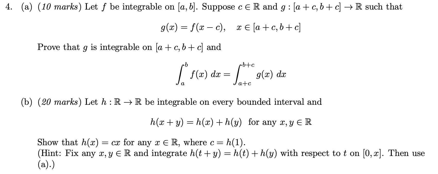 4 A 10 Marks Let F Be Integrable On A B Suppose C E R And G A C B C R Such That G X F X C Ie A 1