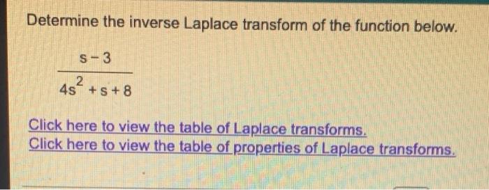 Determine The Inverse Laplace Transform Of The Function Below 5s 29 8s 25 2 Click Here To View The Table Of Lap 2