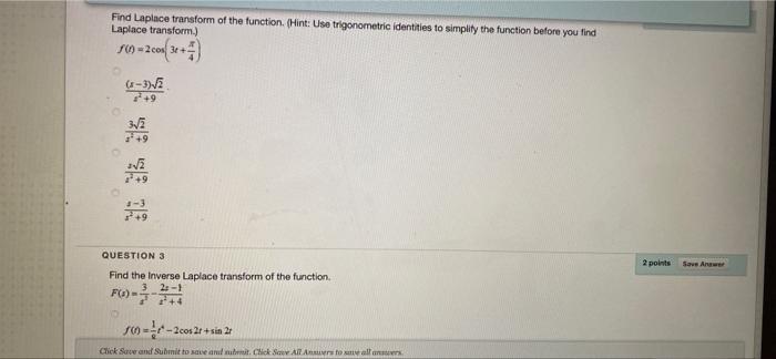 Find Laplace Transform Of The Function Hint Use Trigonometric Identities To Simplify The Function Before You Find Lap 1