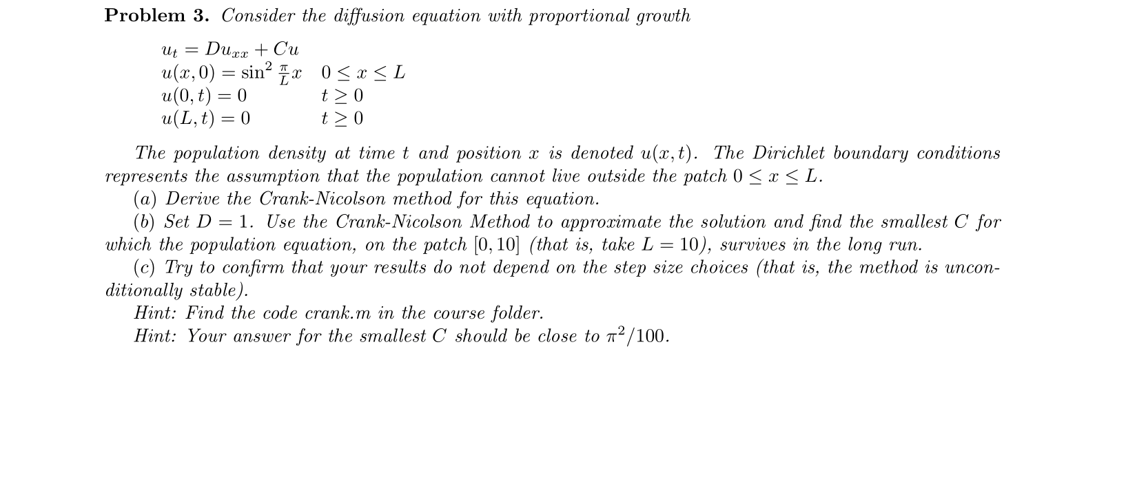 Problem 3 Consider The Diffusion Equation With Proportional Growth Ut Duzx Cu U X 0 Sin I X 0 5 X 5l U 0 T 1