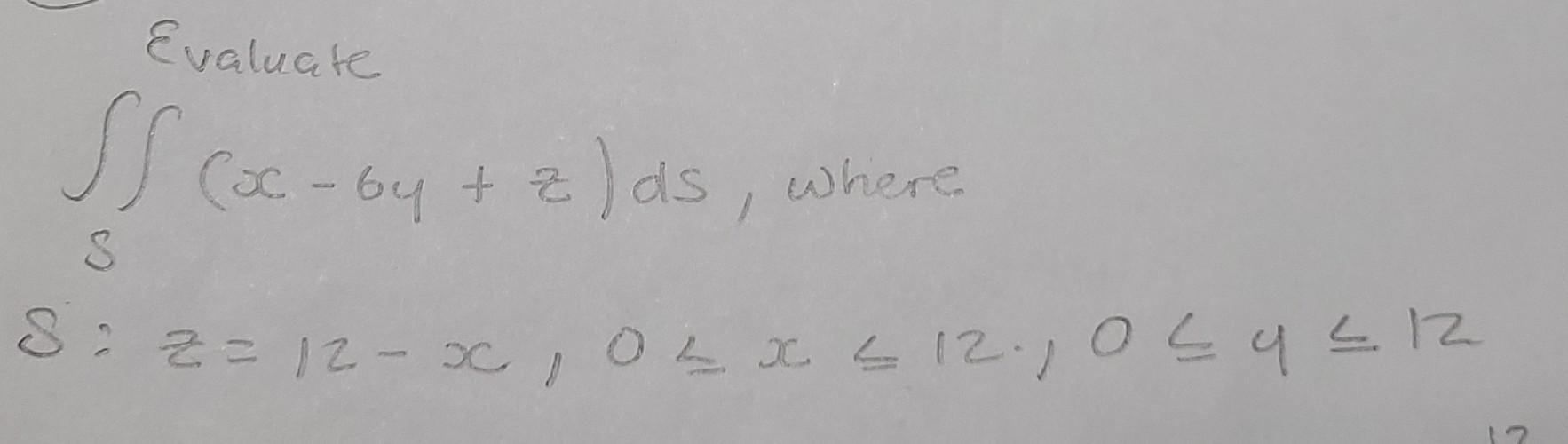 Evaluate Ss Coc By Z Ds Where S Si 12 X On X S 12 Osa 2 12 Xe 1