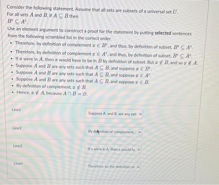 Consider The Following Statement Assume That All Sets Are Subsets Of A Universal Set U For All Sets A And B If A C B 1
