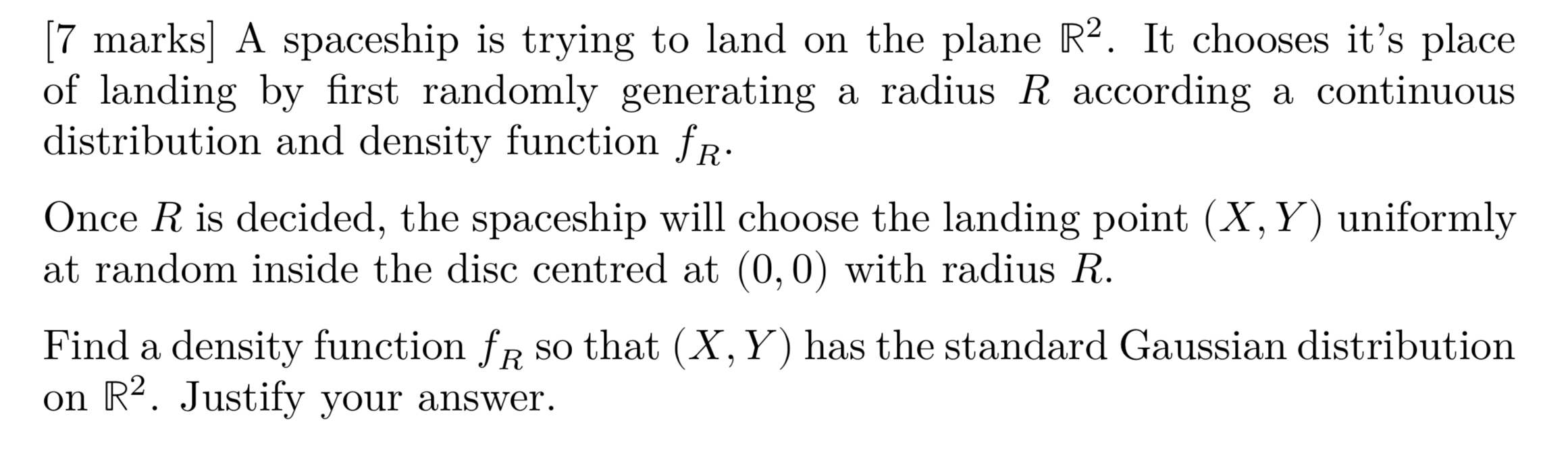 7 Marks A Spaceship Is Trying To Land On The Plane R2 It Chooses It S Place Of Landing By First Randomly Generating A 1