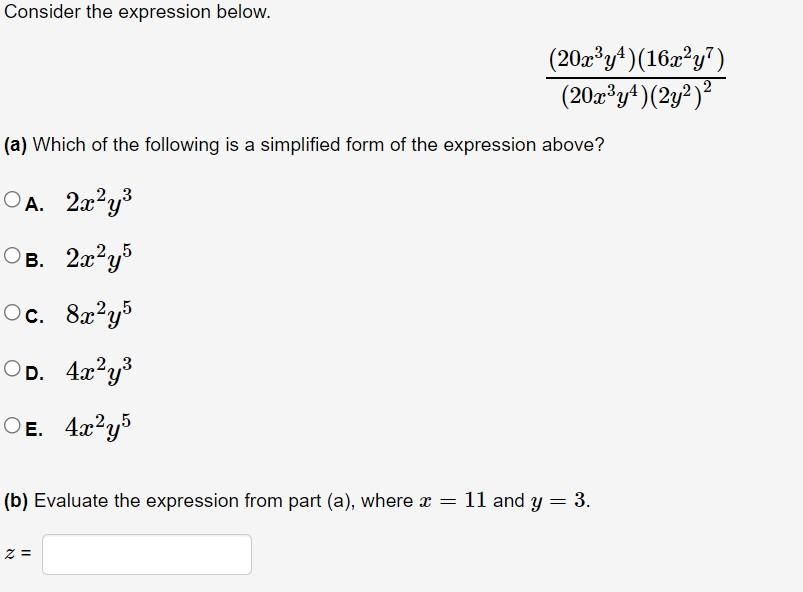 Consider The Expression Below 20x Y4 16x Y 20roy4 2y2 A Which Of The Following Is A Simplified Form Of The Exp 1
