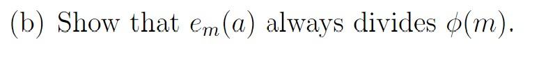 B Show That Em A Always Divides O M 1