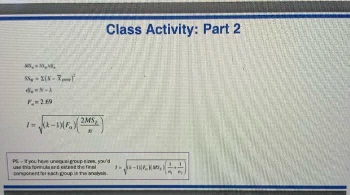 Class Activity Part 1 If We Are Willing To Accept 5 Risk Of Making A Type 1 Error I E Alpha Of 05 What Should Ou 3