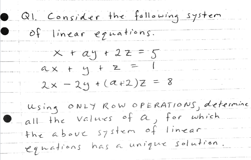 Ax 11 Qi Consider The Following System Of Linear Equations X Tay 2z 5 5 Y Z 1 2x 2y 2 2 Z Using Only Row 1