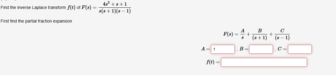 482 8 1 Find The Inverse Laplace Transform F T Of F 8 8 8 1 8 1 First Find The Partial Fraction Expansion F S 1