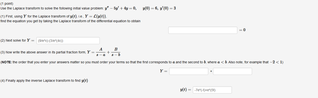 Y 0 6 Y 0 3 1 Point Use The Laplace Transform To Solve The Following Initial Value Problem Y 5y 4y 0 1