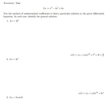 Example The Lr 4x 4 R Use The Method Of Undetermines Coefficients To Find A Particular Solution To The Given Di 1