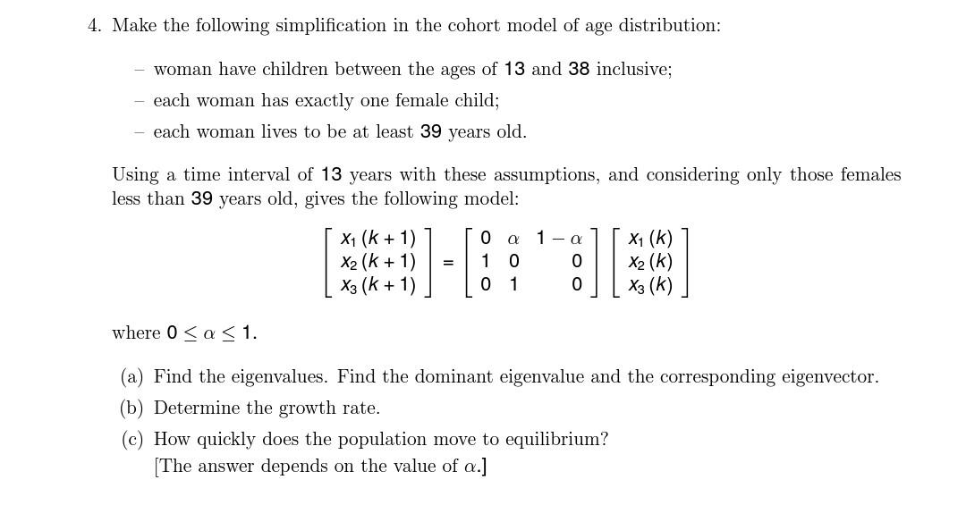 4 Make The Following Simplification In The Cohort Model Of Age Distribution Woman Have Children Between The Ages Of 13 1