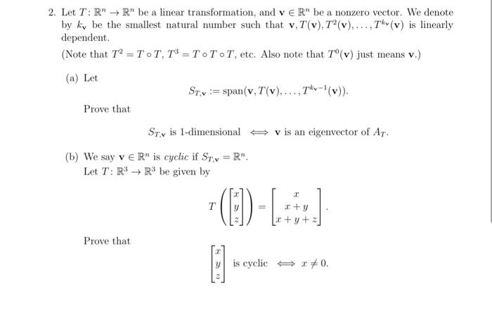 A 2 Let T R R Be A Linear Transformation And Ver Be A Nonzero Vector We Denote By Ky Be The Smallest Natural Numb 1
