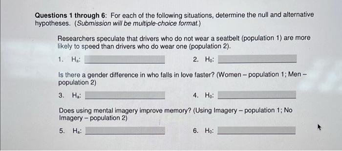 Questions 1 Through 6 For Each Of The Following Situations Determine The Null And Alternative Hypotheses Submission 1