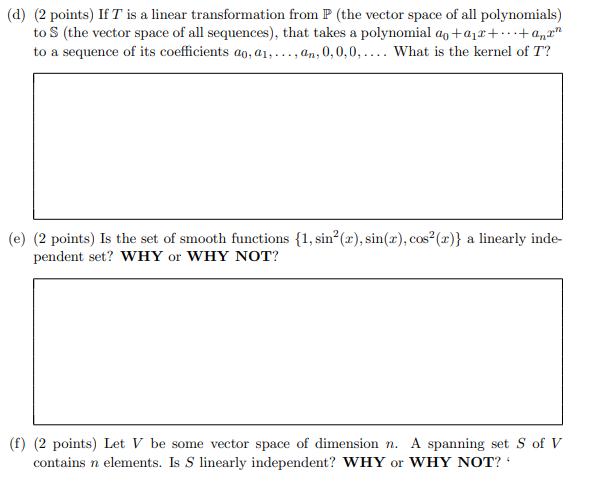 D 2 Points If T Is A Linear Transformation From P The Vector Space Of All Polynomials To S The Vector Space Of Al 1