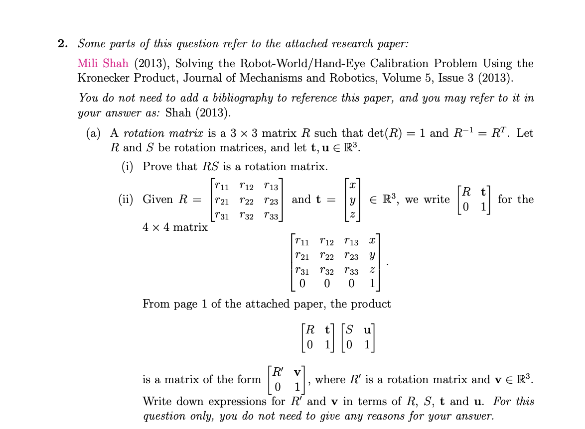 2 Some Parts Of This Question Refer To The Attached Research Paper Mili Shah 2013 Solving The Robot World Hand Eye 1
