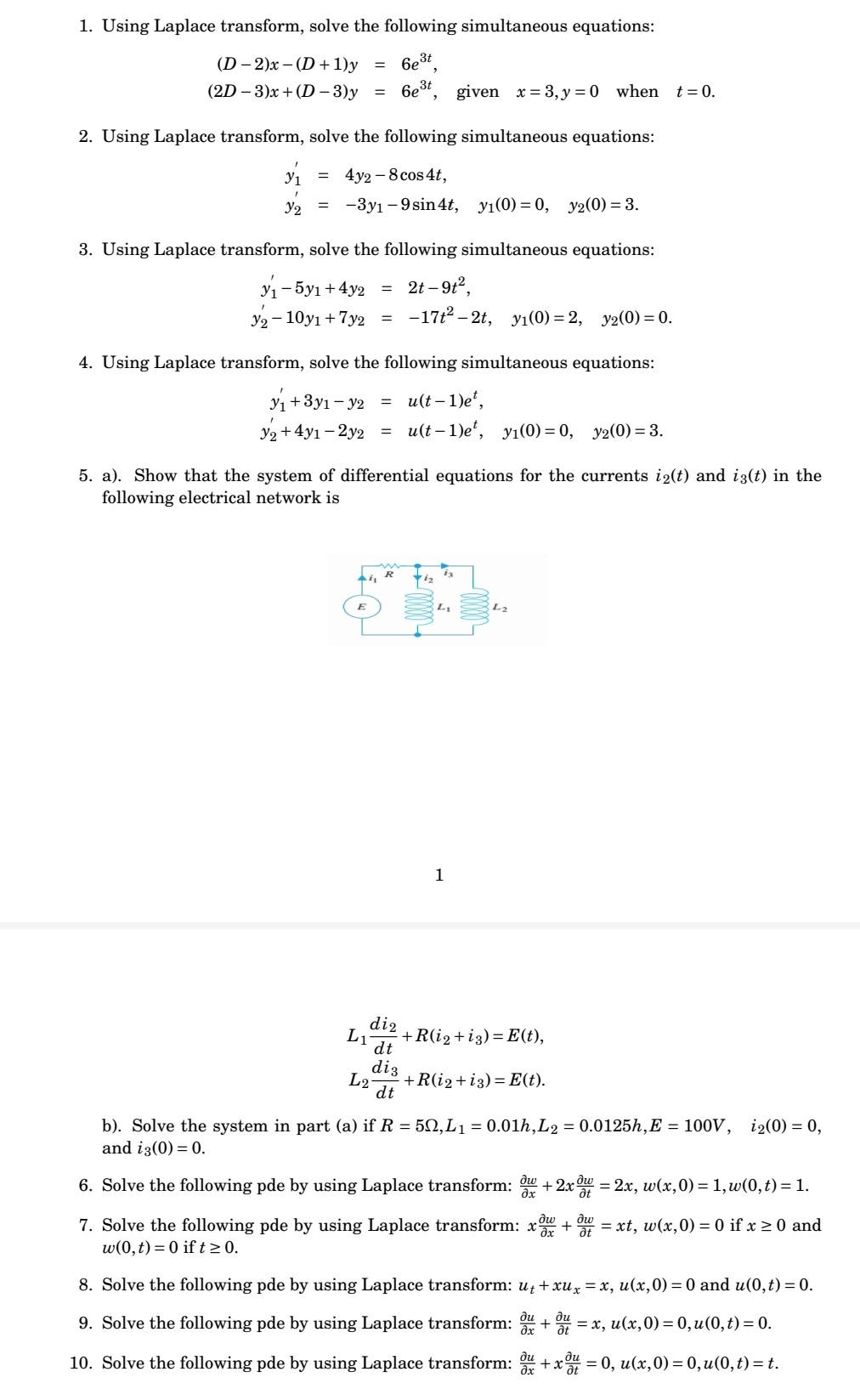 1 Using Laplace Transform Solve The Following Simultaneous Equations 6e3t D 2 X D 1 Y 2d 3 X D 3 Y 6e3t 1