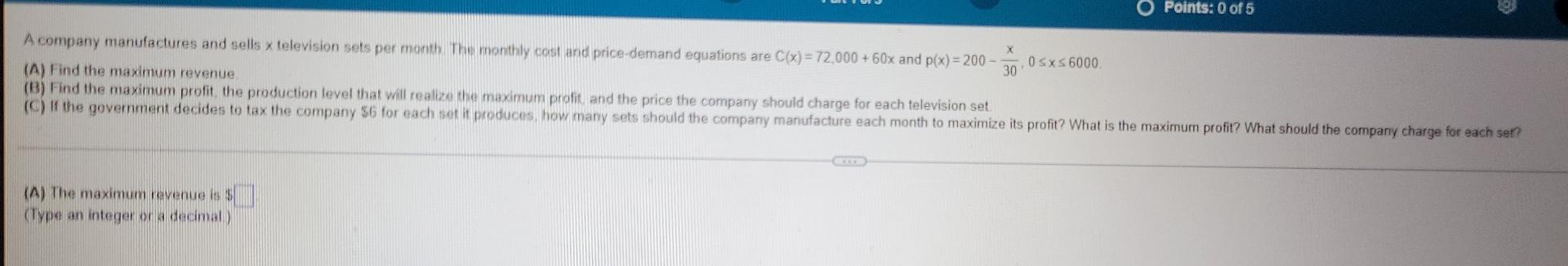 Points 0 Of 5 X A Company Manufactures And Sells X Television Sets Per Month The Monthly Cost And Price Demand Equation 1