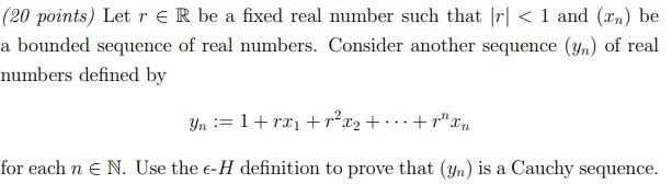 20 Points Let R E R Be A Fixed Real Number Such That Iri 1 And In Be A Bounded Sequence Of Real Numbers Consider 1