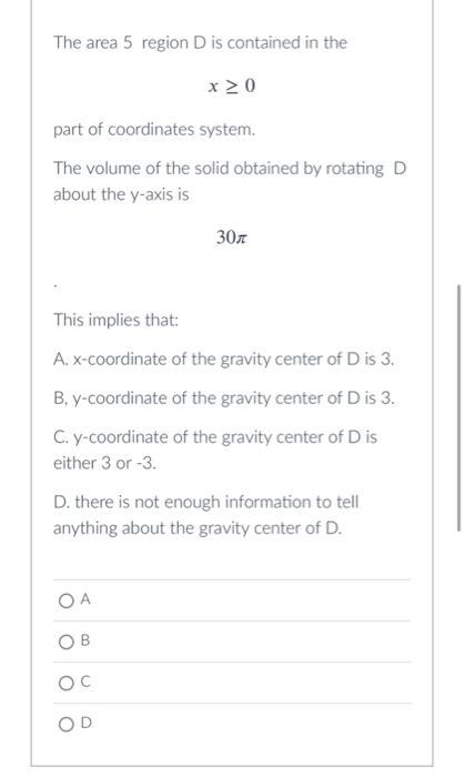A Region D Is Symmetric About The Line Y X And Balances Along The Line X 5 What Are Coordinates Of The Gravity Cente 2
