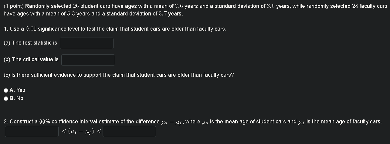 1 Point Randomly Selected 26 Student Cars Have Ages With A Mean Of 7 6 Years And A Standard Deviation Of 3 6 Years Wh 1