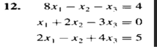 12 8x1 X2 X 4 X 2x2 3x3 0 2x 2 4x3 5 1