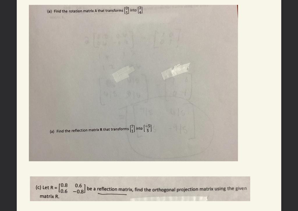 A Find The Rotation Matrix A That Transforms 9 Into 1 1 Into 5 A Find The Reflection Matrix R That Transform 1
