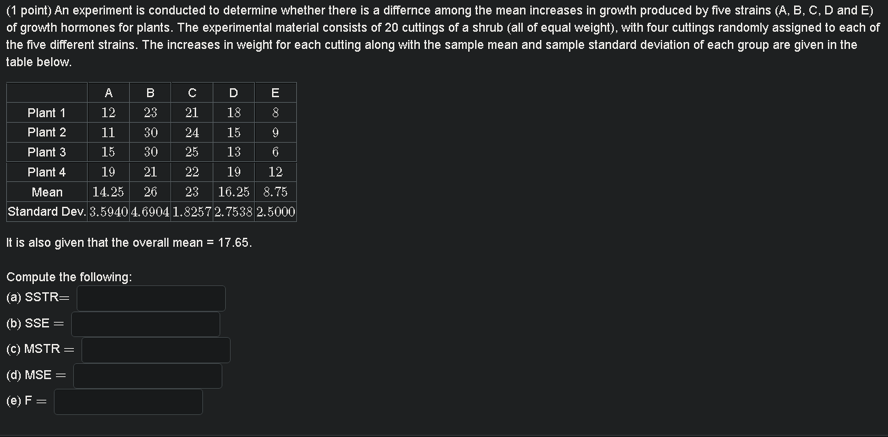 1 Point An Experiment Is Conducted To Determine Whether There Is A Differnce Among The Mean Increases In Growth Produc 1