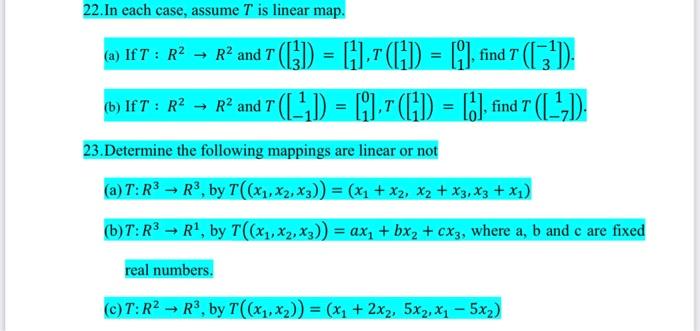 22 In Each Case Assume T Is Linear Map A Ift R2 R And 7 3 1 7 Lt M Find 7 6 Ift R2 R And T 1
