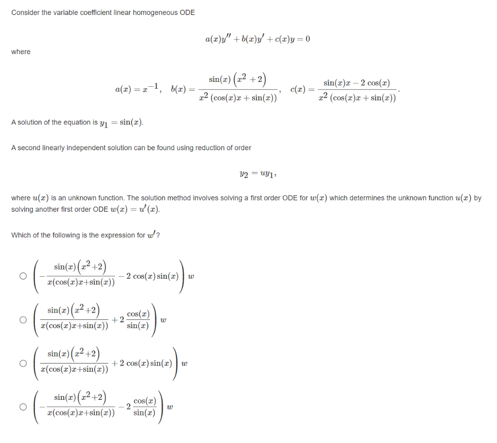 Consider The Variable Coefficient Linear Homogeneous Ode A X B X Y C Y 0 Where A X X 1 B X Sin X 22 2 1