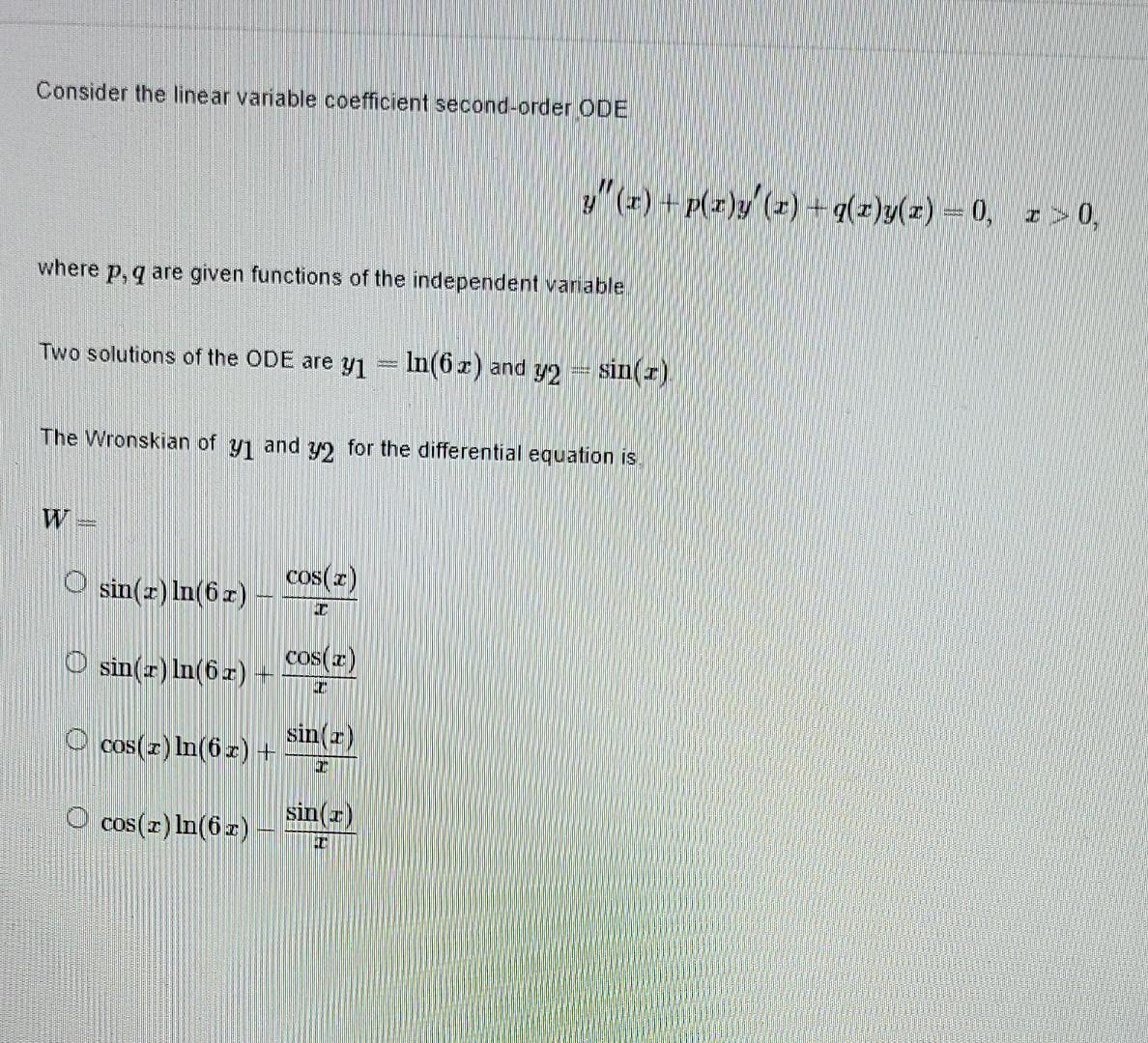Consider The Linear Variable Coefficient Second Order Ode Y X Y Q 0 Z 0 Where P Q Are Given Function 1