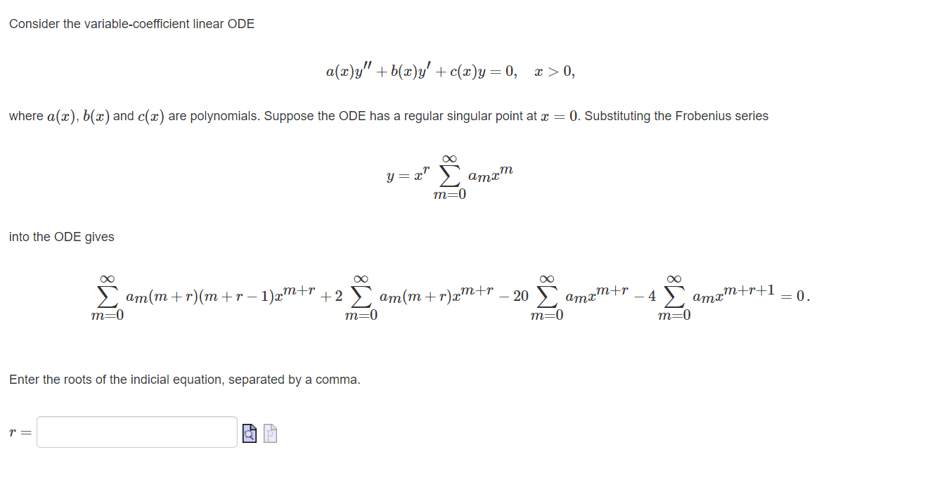 Consider The Variable Coefficient Linear Ode A X Y B X Y C X Y 0 X 0 Where A Z B X And C X Are Polynomial 1