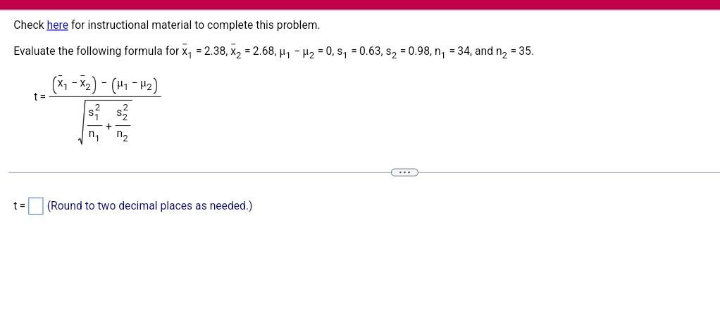 Check Here For Instructional Material To Complete This Problem A X1 X2 N1 N2 Evaluate The Following Formula For P1 P2 2