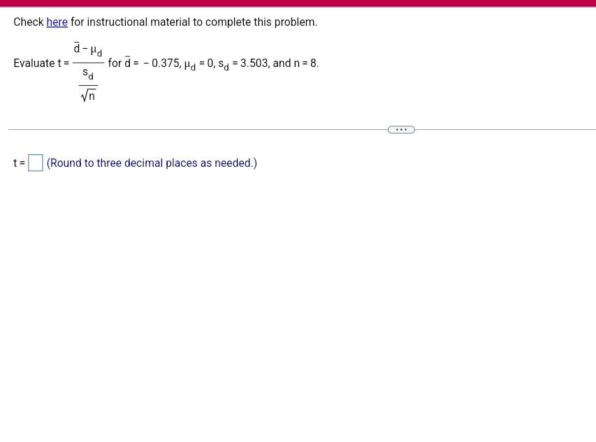 Check Here For Instructional Material To Complete This Problem A Td Evaluate T For D 0 375 Hd 0 5g 3 503 And 1