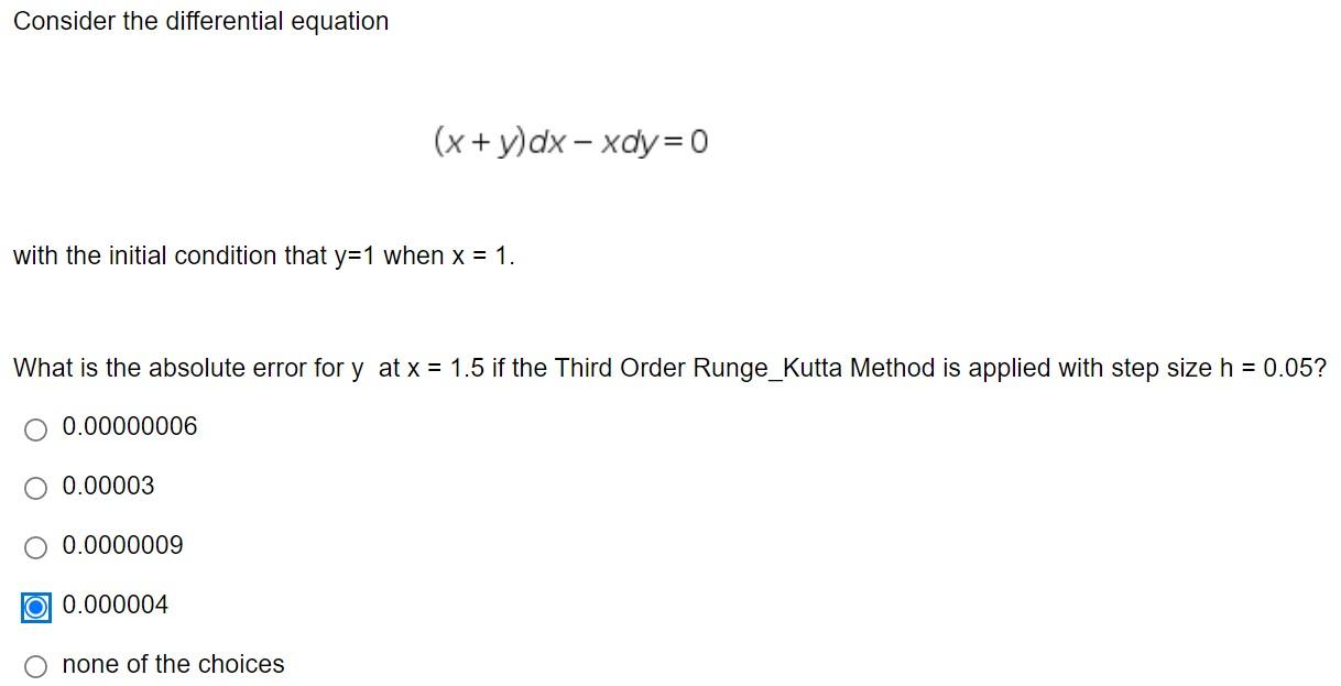 Consider The Differential Equation X Y Dx Xdy 0 With The Initial Condition That Y 1 When X 1 What Is The Absolu 1