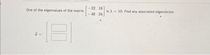 Note You Can Answer This Question Without Finding The Characteristic Polynomial 3 And Are Eigenvectors Of The Ma 3